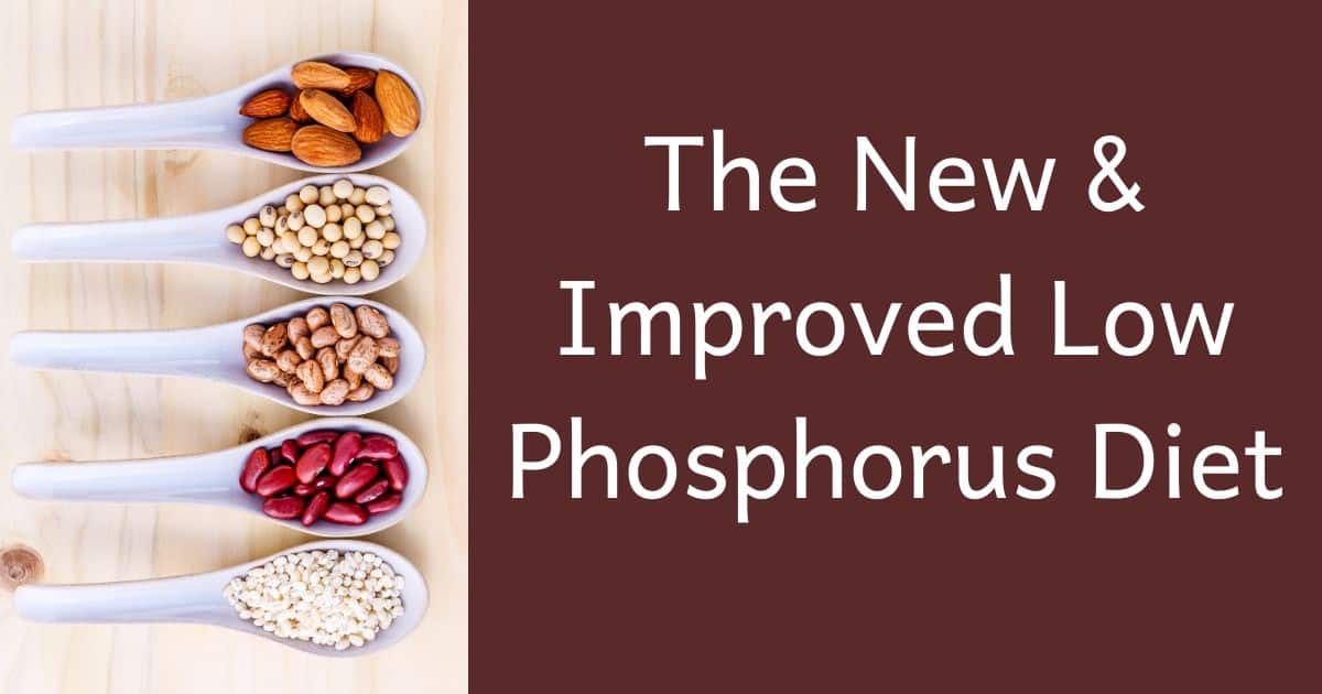 the-new-improved-low-phosphorus-diet-the-kidney-dietitian